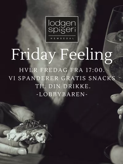 friday feeling i Hemsedal med gratis snacks til din drikke i lobbybaren