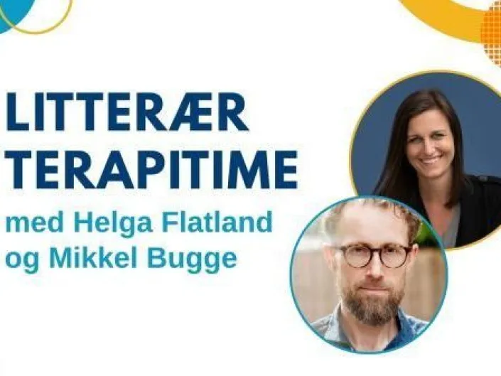 Plakaten viser to personer, Helga Flatland og Mikkel Bugge, mot en hvit bakgrunn med blå, gule og oransje fargeflekker i hjørnene. Mikkel har lyst brunt hår, skjegg og briller, mens Helga har mørkt, mellomlangt hår. Plakaten informerer om «Litterær terapitime» på Hemsedal bibliotek.