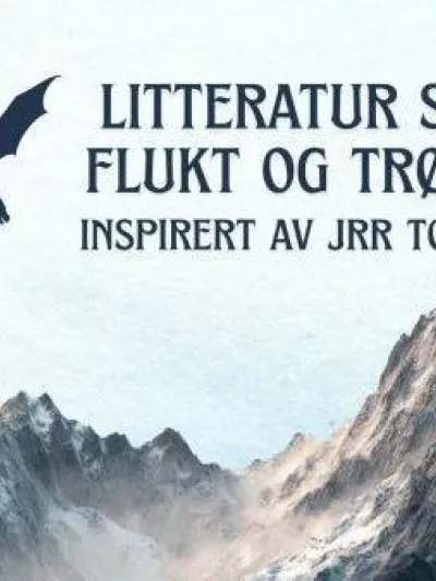 Plakaten har en himmelblå bakgrunn med snødekte fjell i bakgrunnen og en drage som flyr over fjellene. Midt på plakaten står teksten: «Litteratur som flukt og trøyst – inspirert av J.R.R. Tolkien».